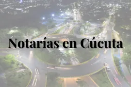 notarias en cucuta