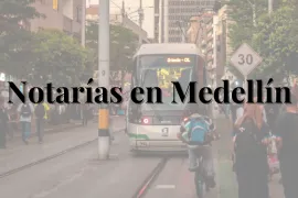 notarias en medellin